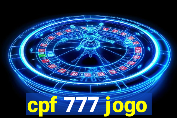 cpf 777 jogo